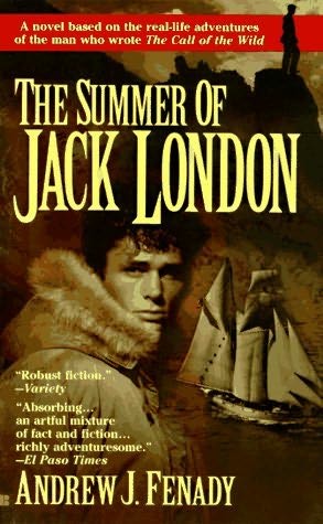 The Summer of Jack London by Andrew J Fenady